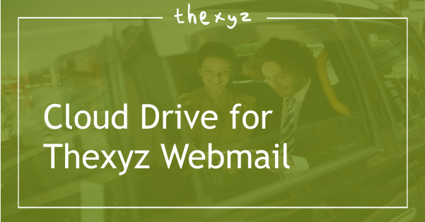 Thexyz Webmail now offers Cloud Drive for Business