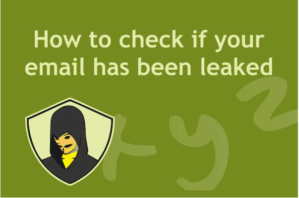 How to check if your email ID has been leaked through a data breach