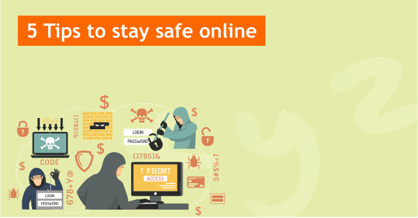 5 tips to stay safe online