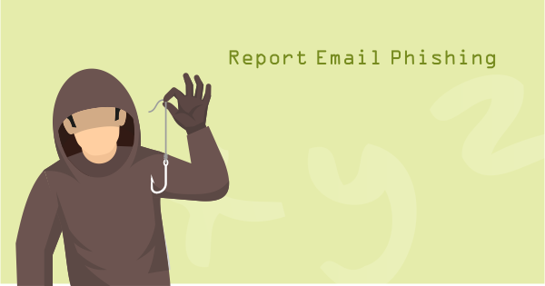 New Tool to Report Email Phishing Scams